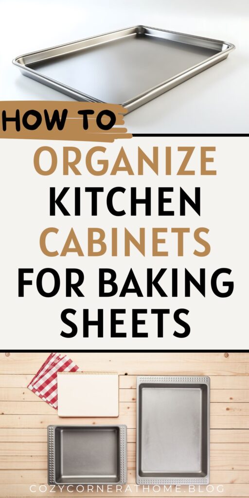 How to Organize Kitchen Cabinets for Baking Sheets